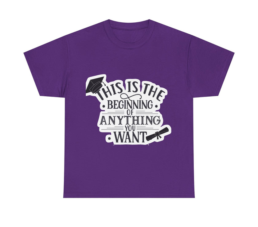 This is the beginning of anything you want - Unisex Heavy Cotton Tee