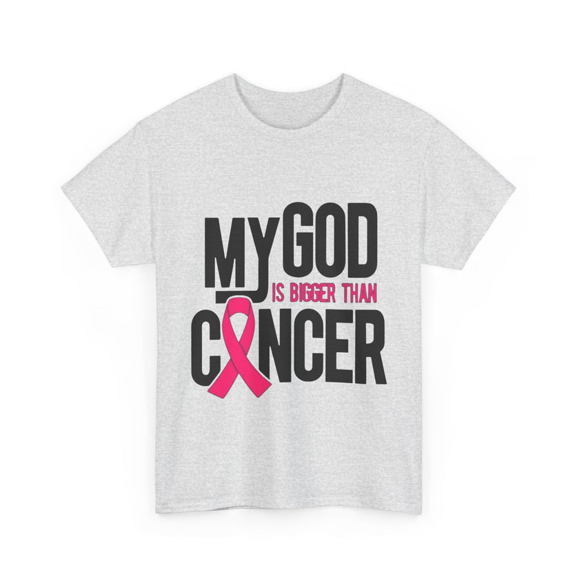 My God is Bigger Than Cancer - Unisex Heavy Cotton Tee