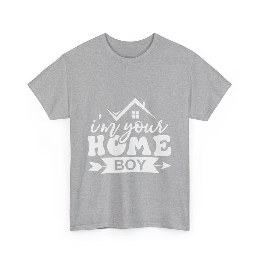 I'm Your Home Boy - Unisex Heavy Cotton Tee