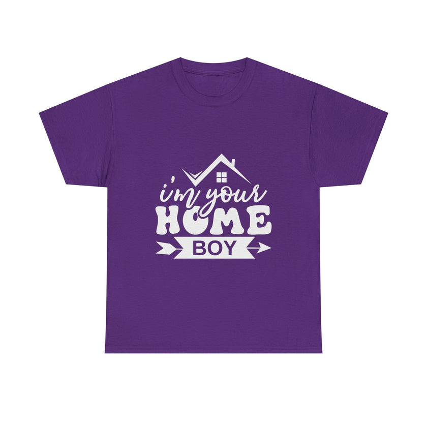 I'm Your Home Boy - Unisex Heavy Cotton Tee