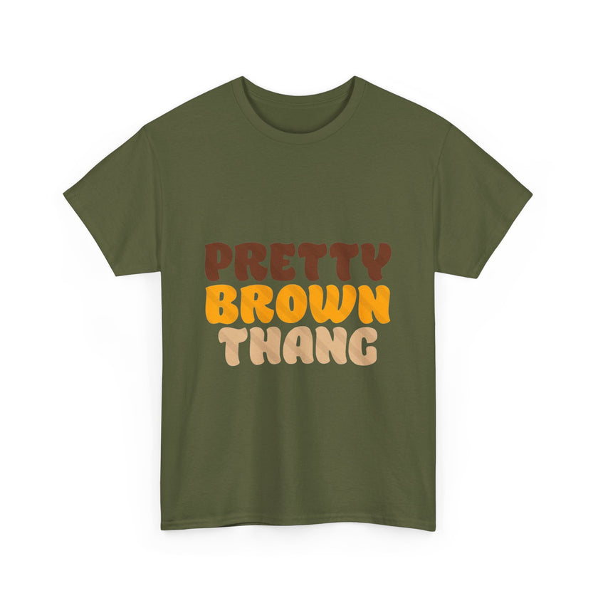 Pretty Brown Thang - Unisex Heavy Cotton Tee