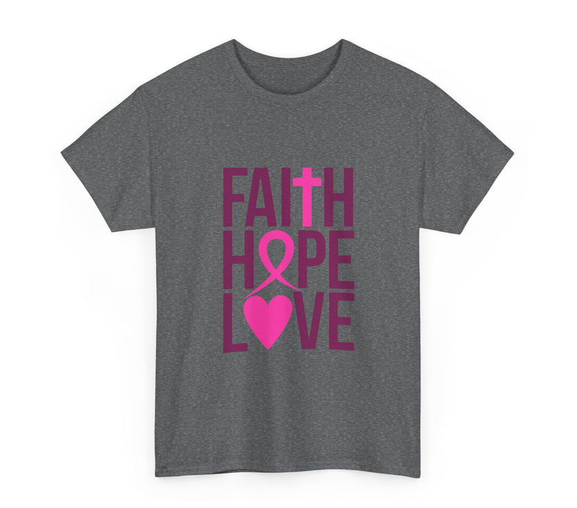 Faith, Hope, Love - Unisex Heavy Cotton Tee