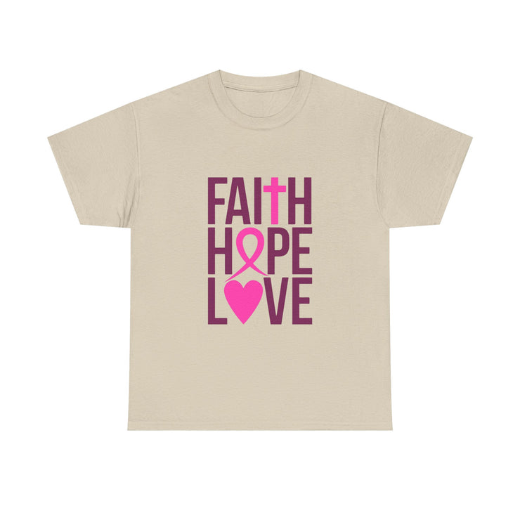 Faith, Hope, Love - Unisex Heavy Cotton Tee