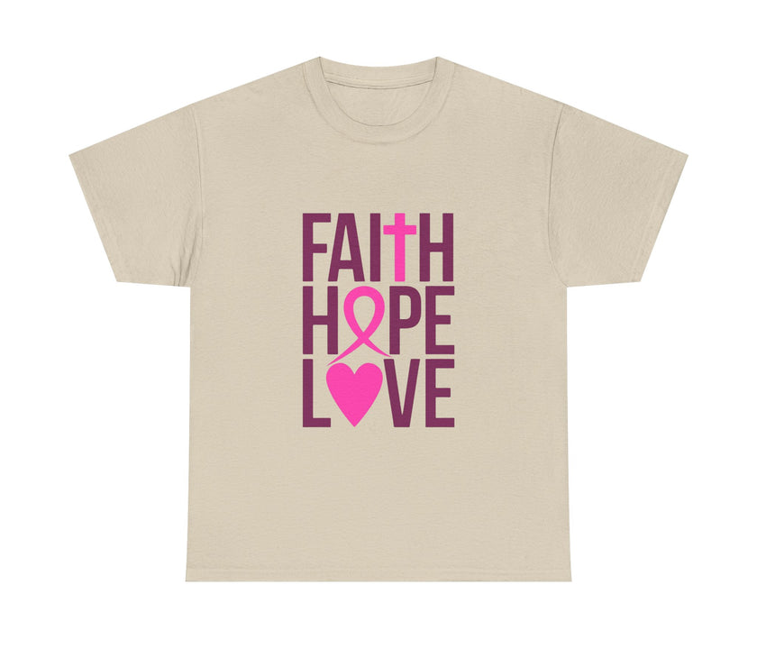 Faith, Hope, Love - Unisex Heavy Cotton Tee