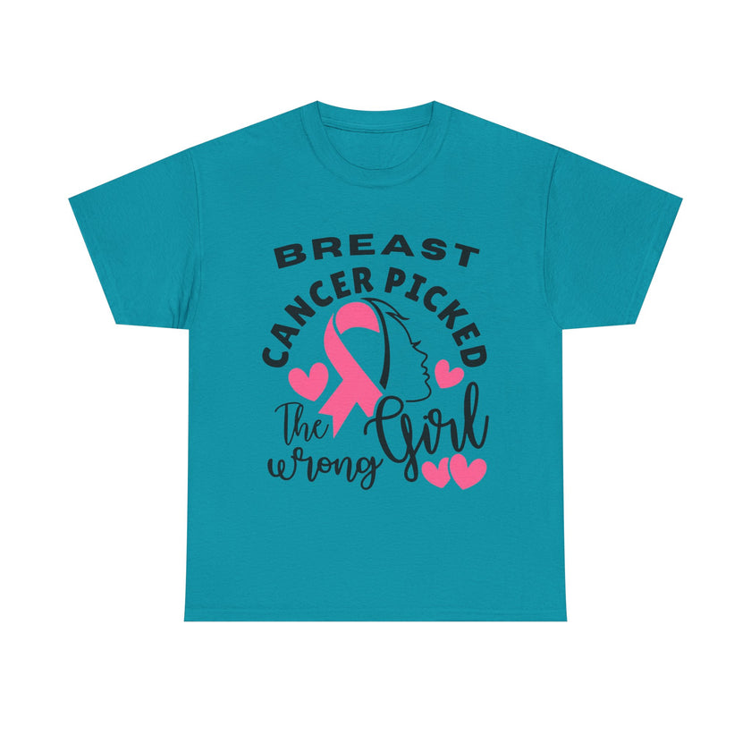 Breast Cancer Picked the Wrong Girl - Unisex Heavy Cotton Tee