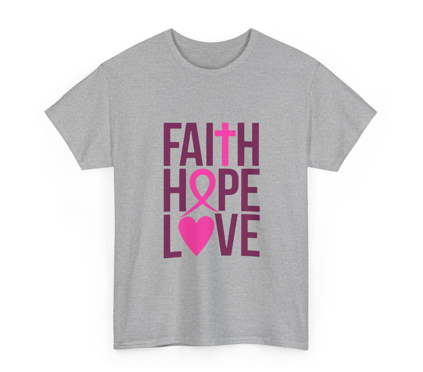 Faith, Hope, Love - Unisex Heavy Cotton Tee