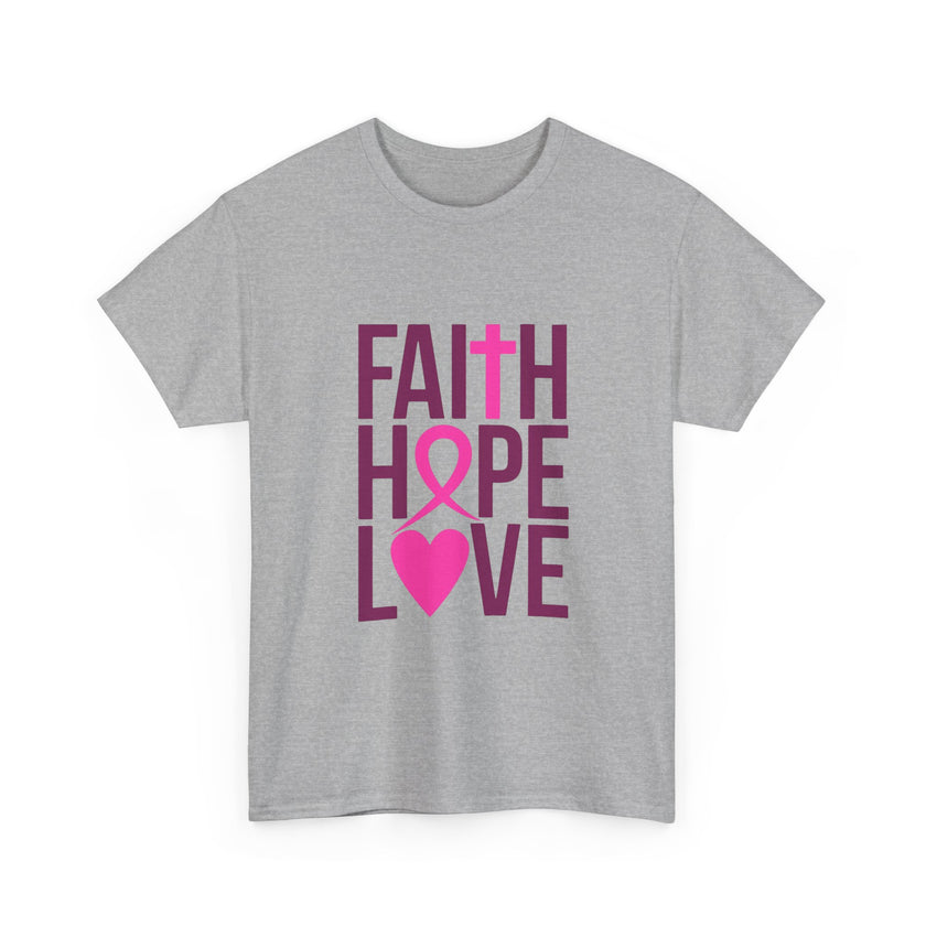 Faith, Hope, Love - Unisex Heavy Cotton Tee