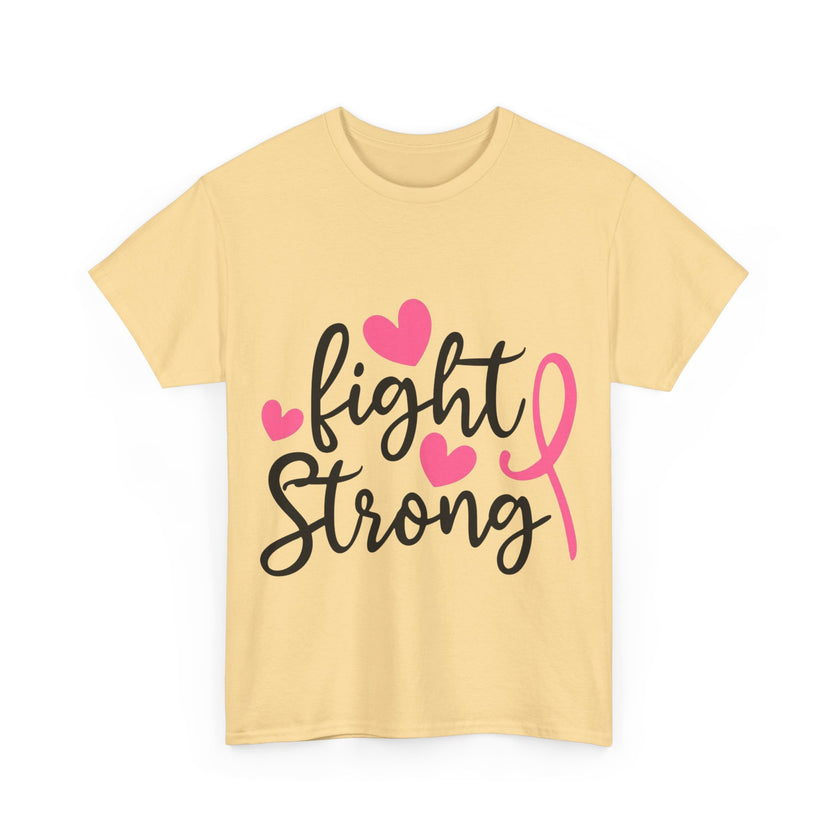 Fight Strong - Unisex Heavy Cotton Tee