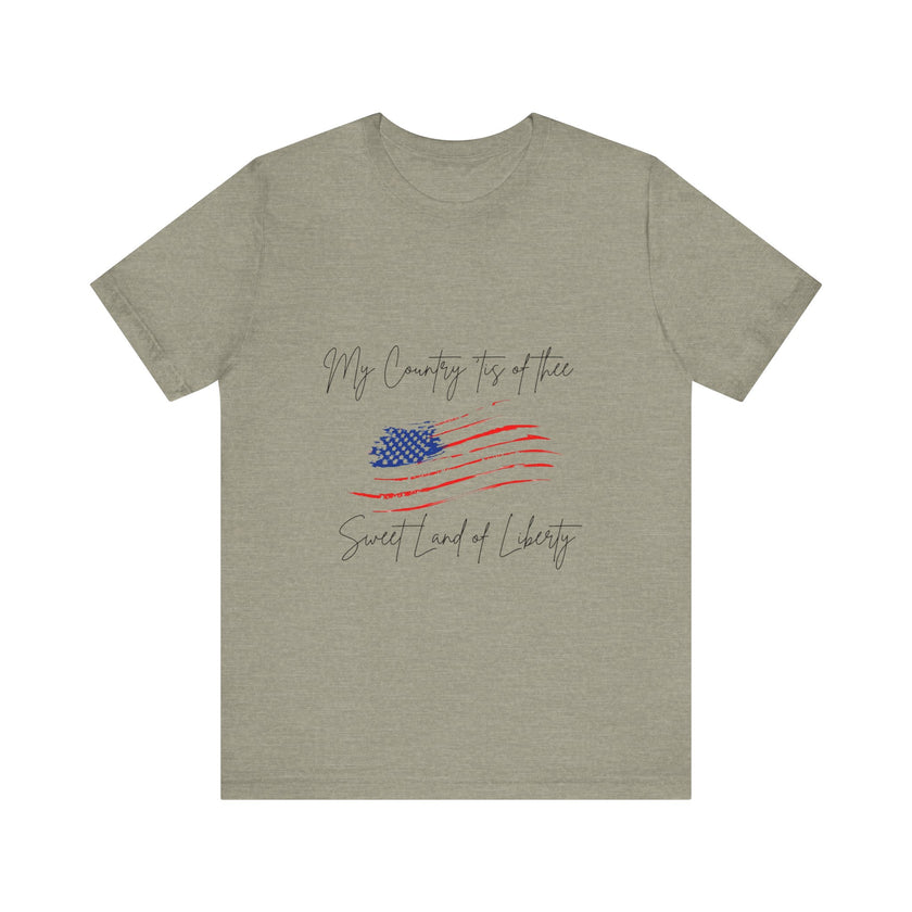 My country 'tis of thee, Sweet land of liberty - Unisex Jersey Short Sleeve Tee