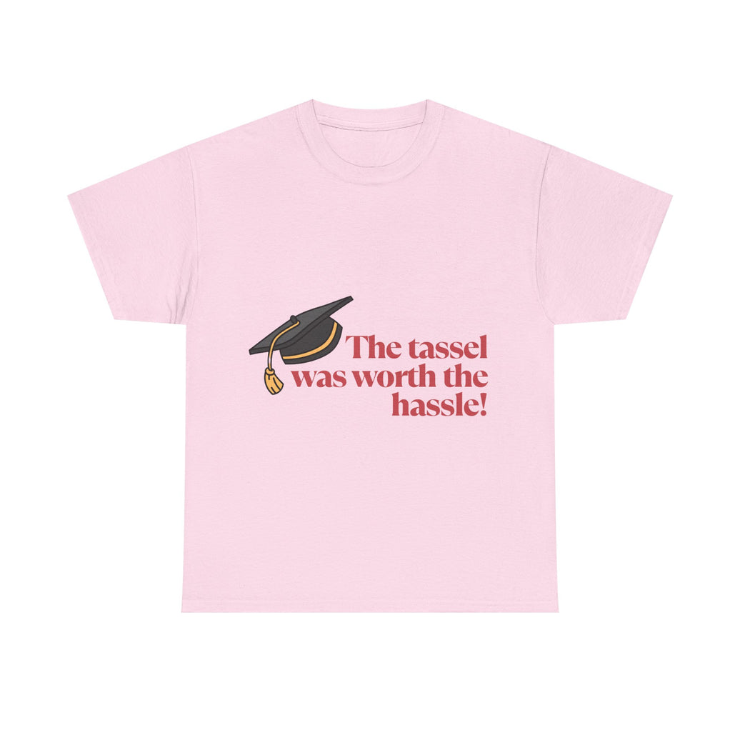The Tassel was worth the Hassle - Unisex Heavy Cotton Tee