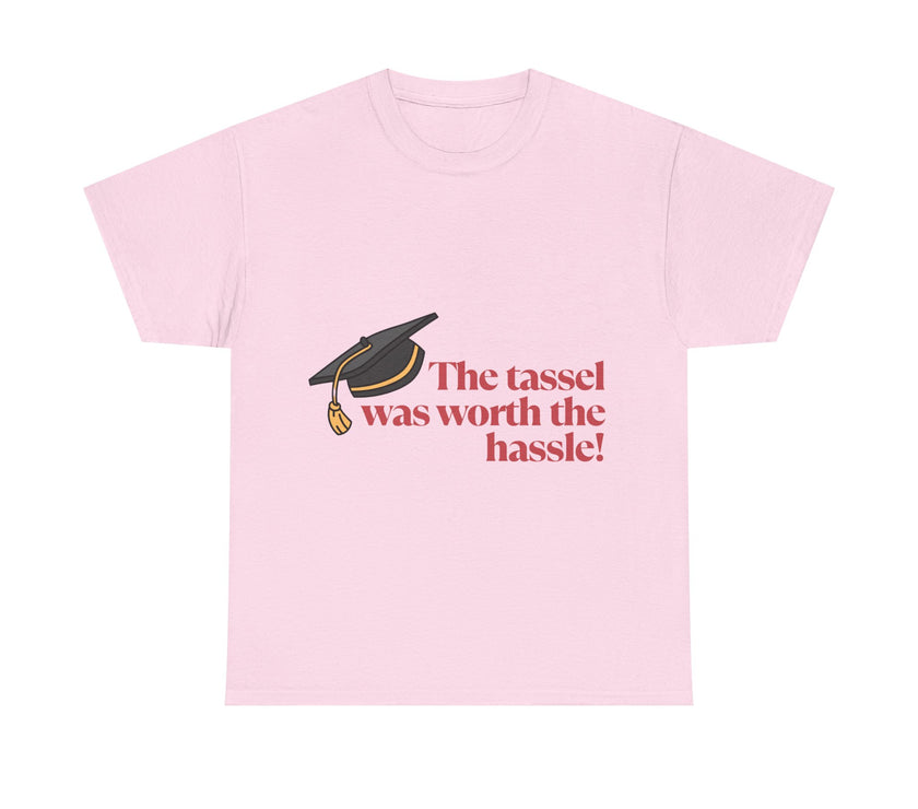 The Tassel was worth the Hassle - Unisex Heavy Cotton Tee