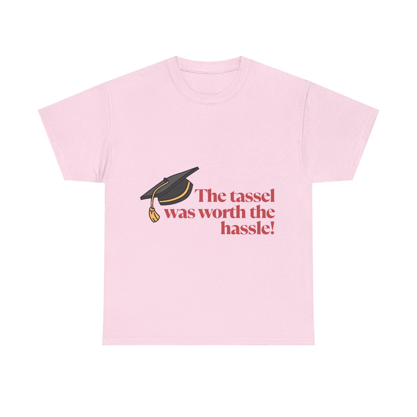 The Tassel was worth the Hassle - Unisex Heavy Cotton Tee