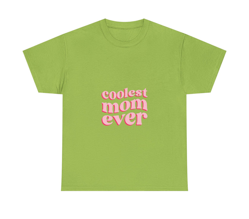 Coolest Mom Ever - Unisex Heavy Cotton Tee