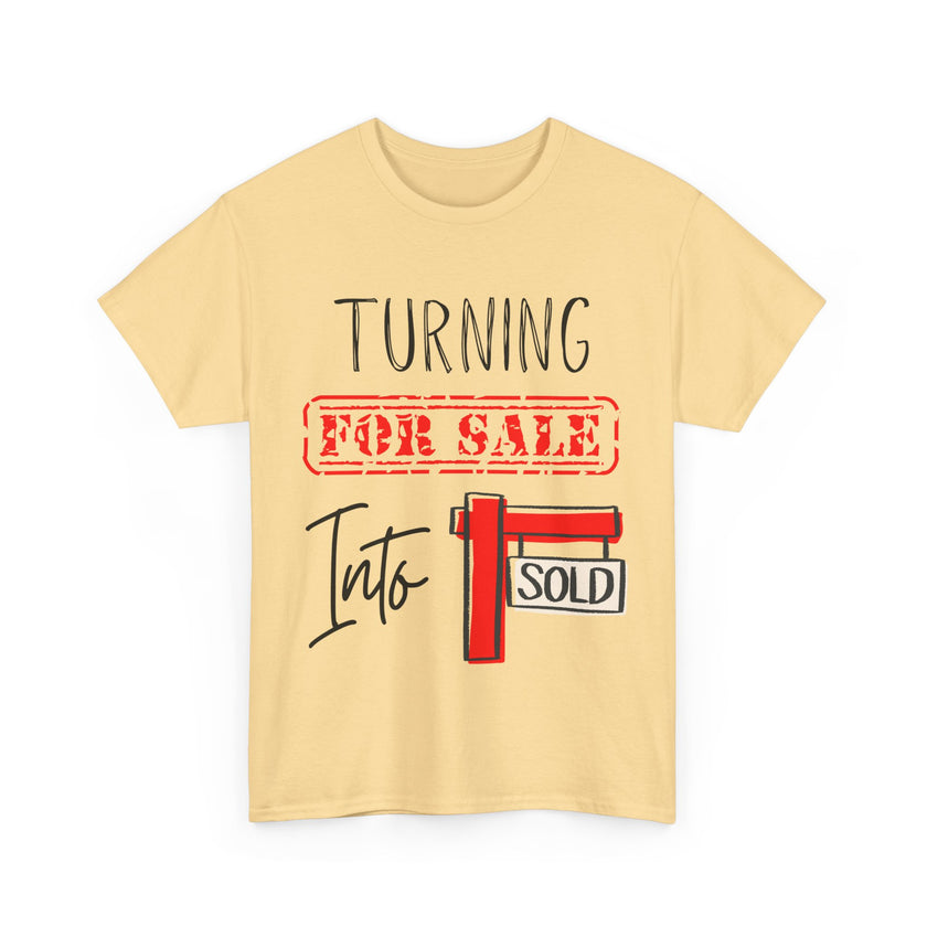 Turning For Sale into Sold - Unisex Heavy Cotton Tee