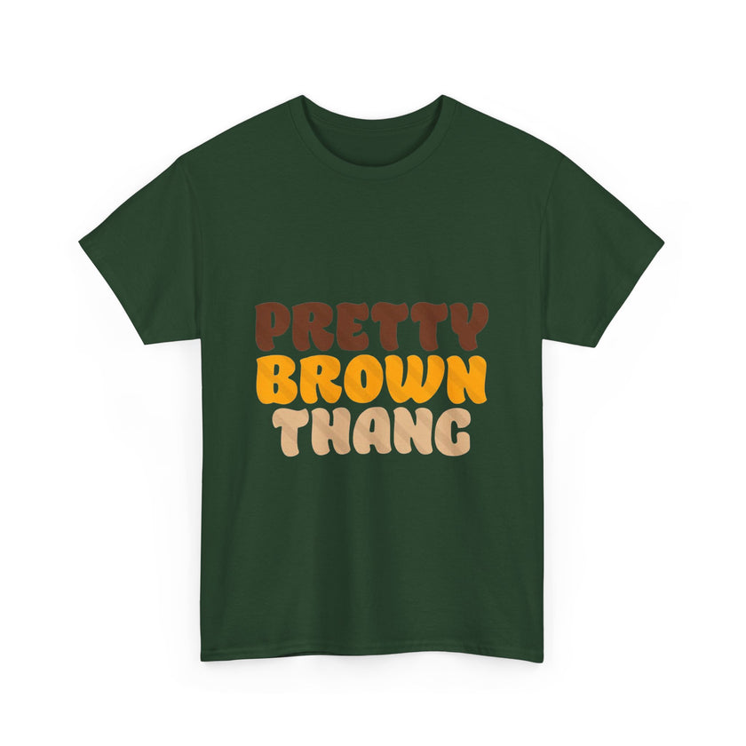 Pretty Brown Thang - Unisex Heavy Cotton Tee