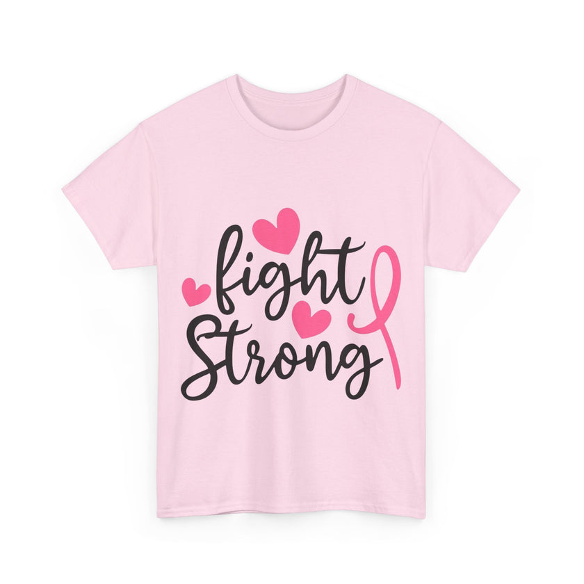 Fight Strong - Unisex Heavy Cotton Tee