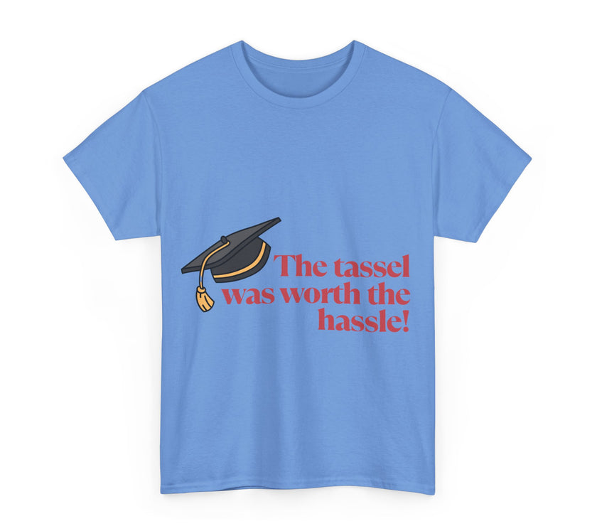The Tassel was worth the Hassle - Unisex Heavy Cotton Tee