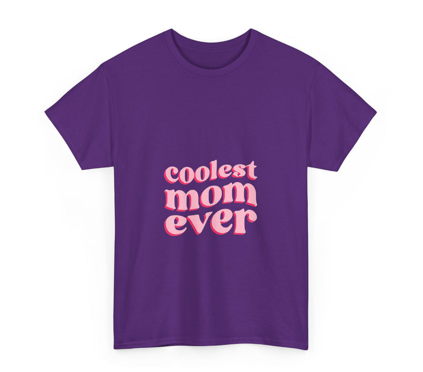 Coolest Mom Ever - Unisex Heavy Cotton Tee