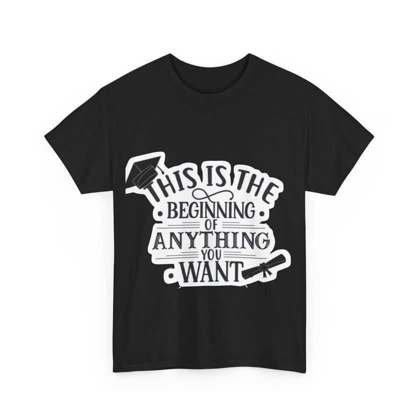 This is the beginning of anything you want - Unisex Heavy Cotton Tee