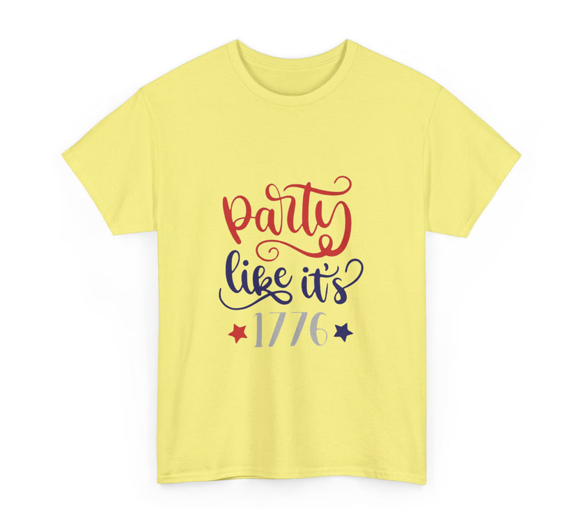 Party like it's 1776 - Unisex Heavy Cotton Tee