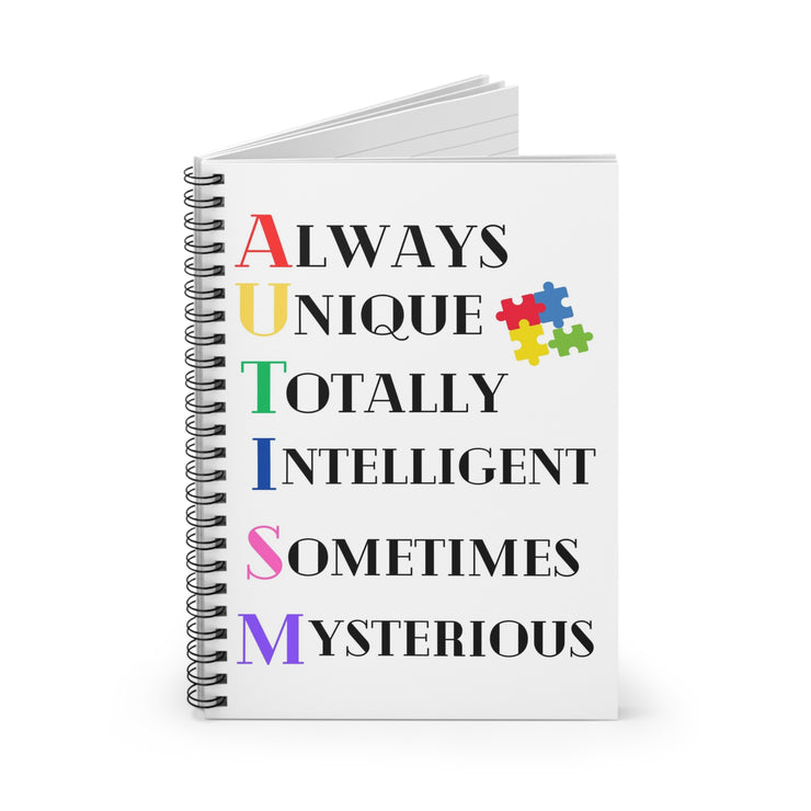 "Always Unique Totally Intelligent Sometimes Mysterious" Spiral Notebook - Ruled Line