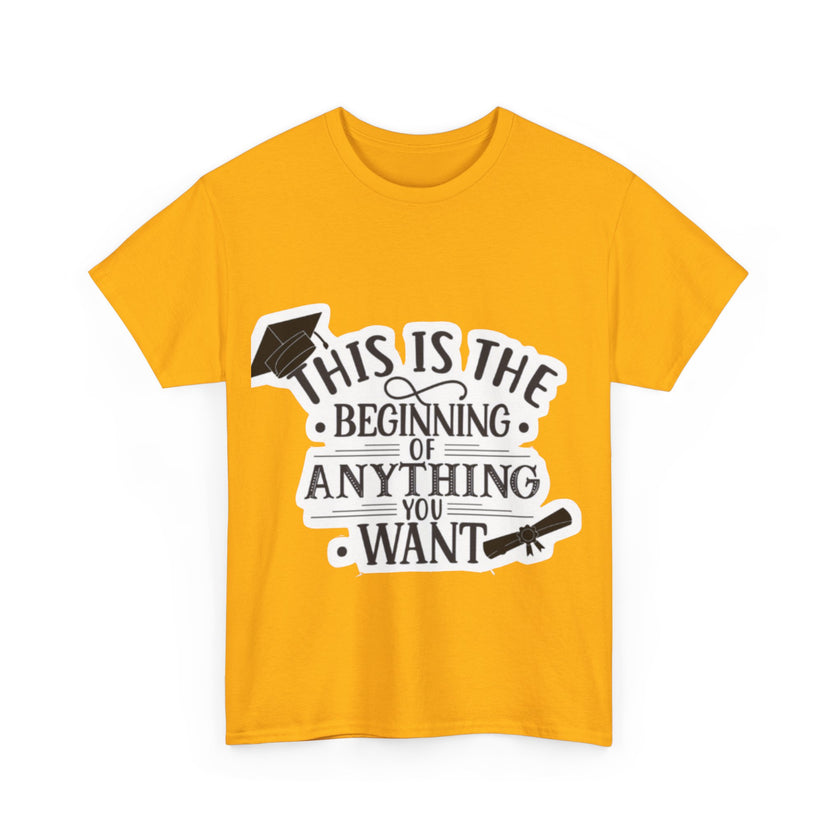 This is the beginning of anything you want - Unisex Heavy Cotton Tee