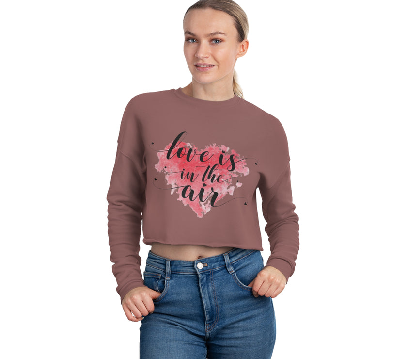 "Love is in the Air" Women's Cropped Sweatshirt