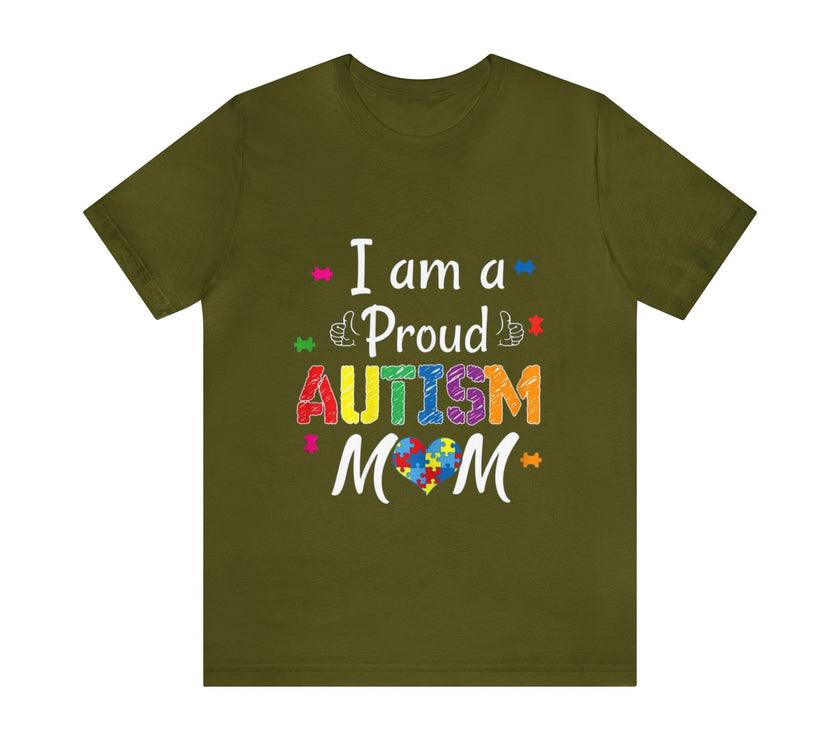 "I am a Proud Autism Mom" Unisex Jersey Short Sleeve Tee