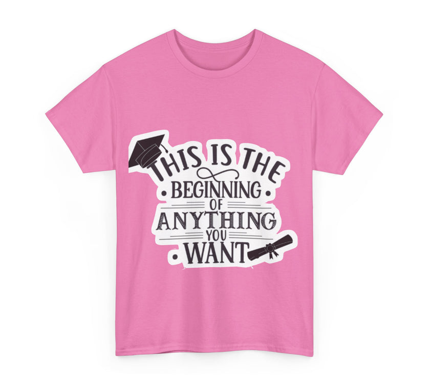 This is the beginning of anything you want - Unisex Heavy Cotton Tee