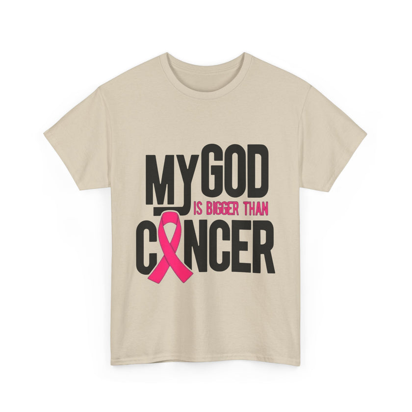 My God is Bigger Than Cancer - Unisex Heavy Cotton Tee