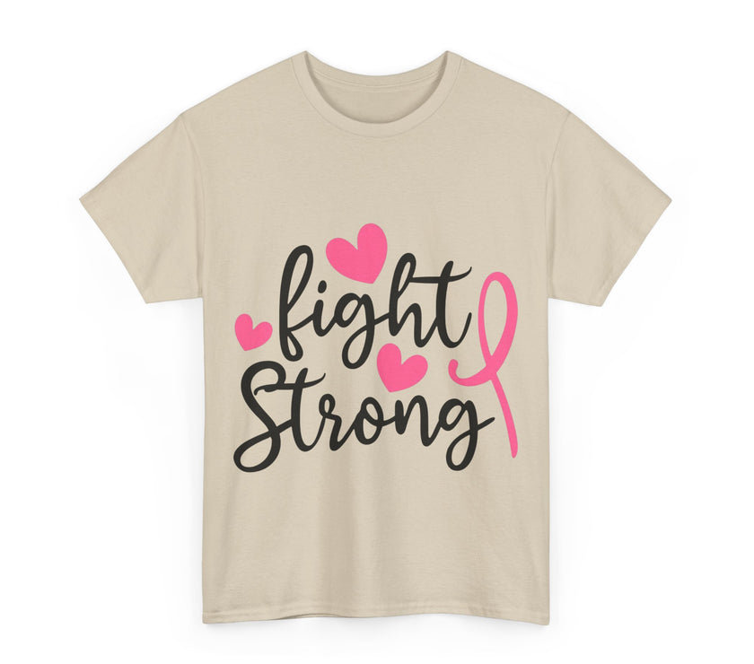Fight Strong - Unisex Heavy Cotton Tee