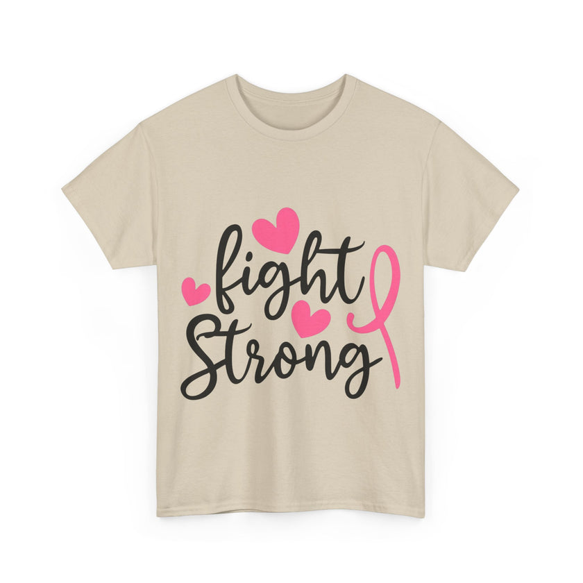 Fight Strong - Unisex Heavy Cotton Tee
