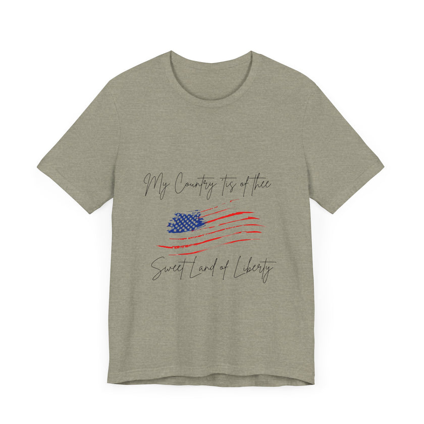 My country 'tis of thee, Sweet land of liberty - Unisex Jersey Short Sleeve Tee