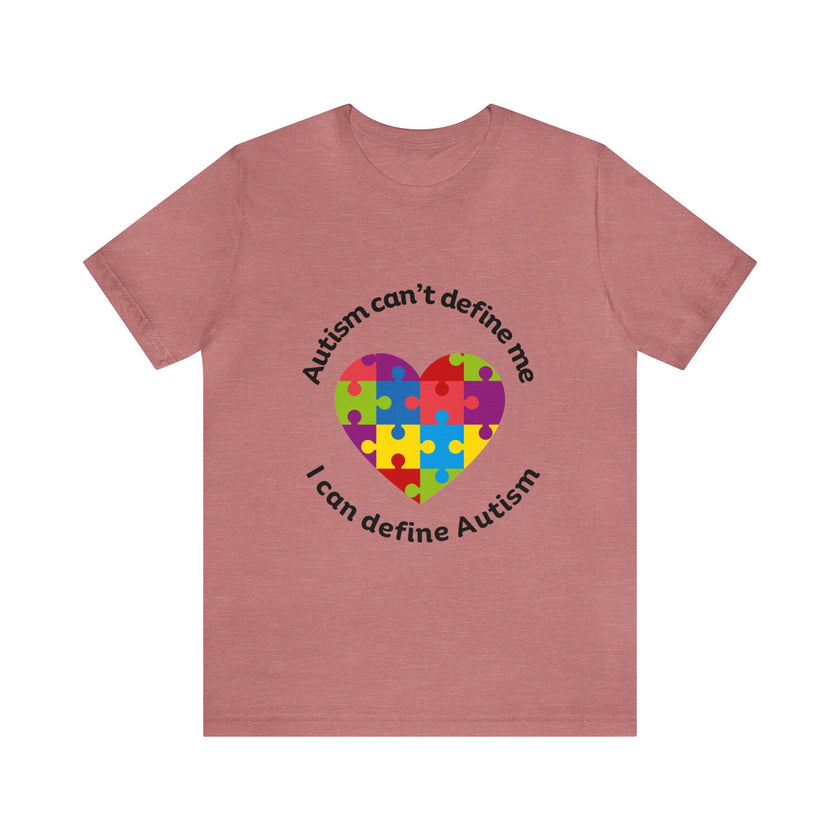 Expression Hub Autism can't define me, I can define Autism Unisex Jersey Short Sleeve Tee MTS-05