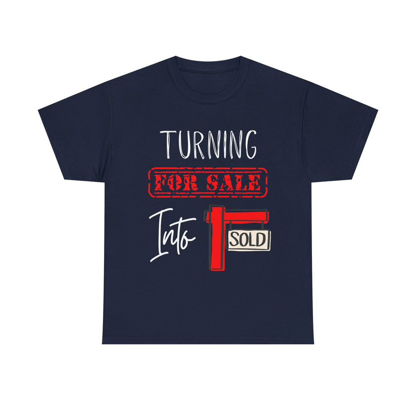 Turning For Sale into Sold - Unisex Heavy Cotton Tee
