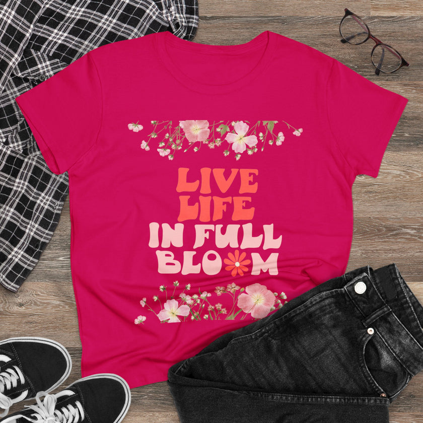 Live Life in Full Blossom - Women's Midweight Cotton Tee