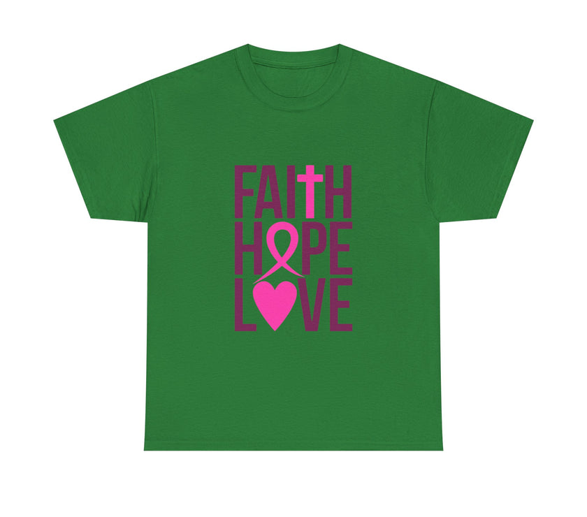 Faith, Hope, Love - Unisex Heavy Cotton Tee