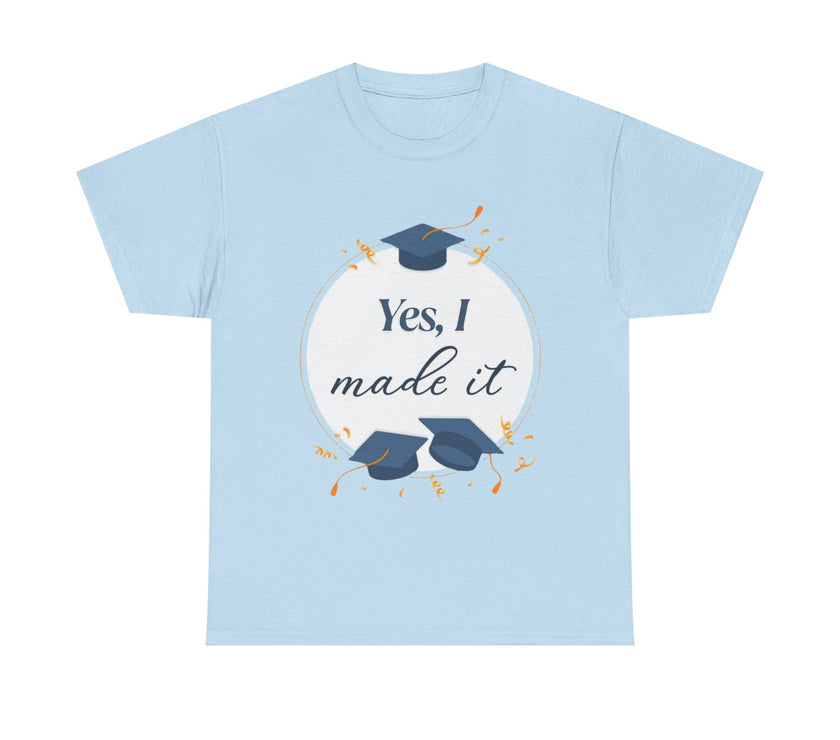 Yes, I did it - Unisex Heavy Cotton Tee