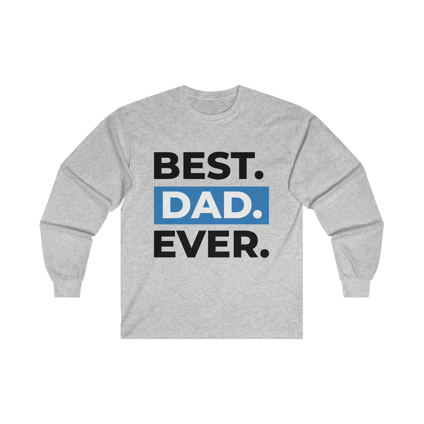 Expression Hub Best Dad Ever Ultra Cotton Long Sleeve Tee MTS-07